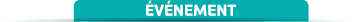 EVENEMENT